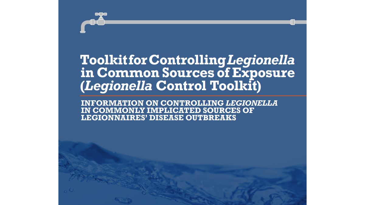 Controltoolkitcover.png Cover of a toolkit for controlling Legionella in common sources of exposure.
