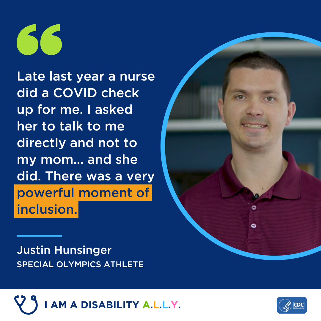 Late last year a nurse did a COVID check up for me. I asked to her to talk to me directly and not to my mom and she did. There was a very powerful moment of inclusion.