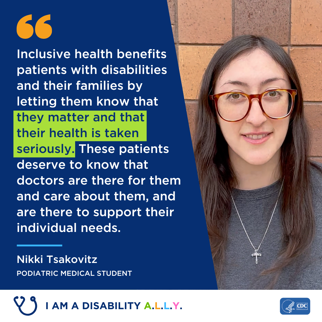 Inclusive health benefits patients with disabilities and their families by letting them know that they matter and that their health is taken seriously.