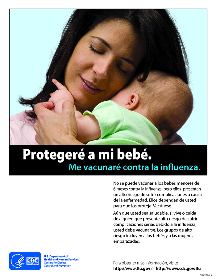 I Will Protect My Baby (Spanish - Version B) This is a Spanish language flyer that can be put up to motivate pregnant women to get their flu vaccine and protect their family.
