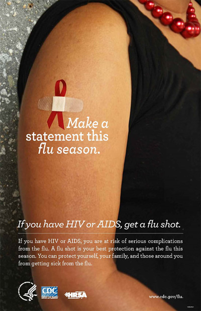 aids-flu-vaccine Image Promotion: Make a statement this season. If you have HIV or AIDs, get a flu shot.