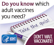Take the CDC quiz to find out which vaccines you need today! CDC ad prompting adults to take a quiz to find out which vaccines they need, urging to vaccinate now.
