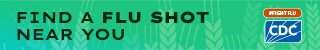 Find a flu shot near you. 320x50 Find a flu shot near you. #fightflu CDC logo