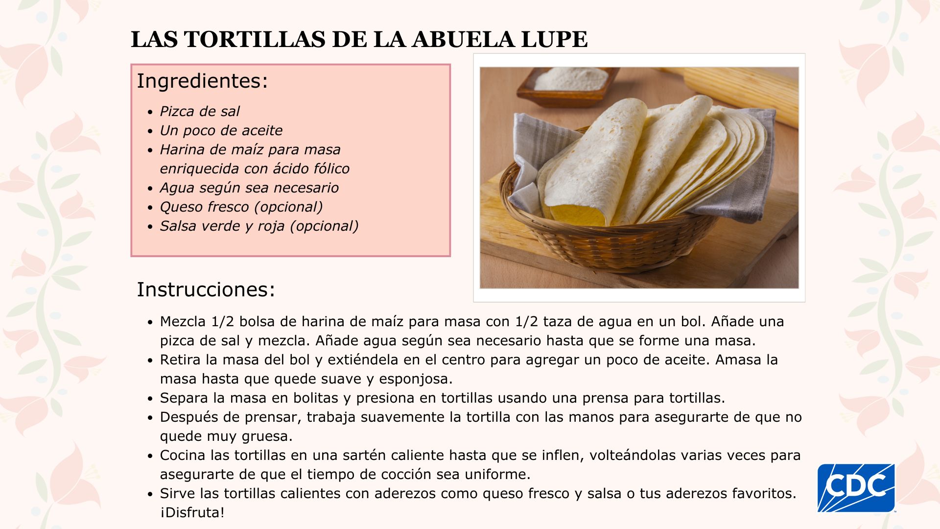 Las tortillas de la abuela Lupe Los detalles de la tarjeta de recetas se publicarán a continuación