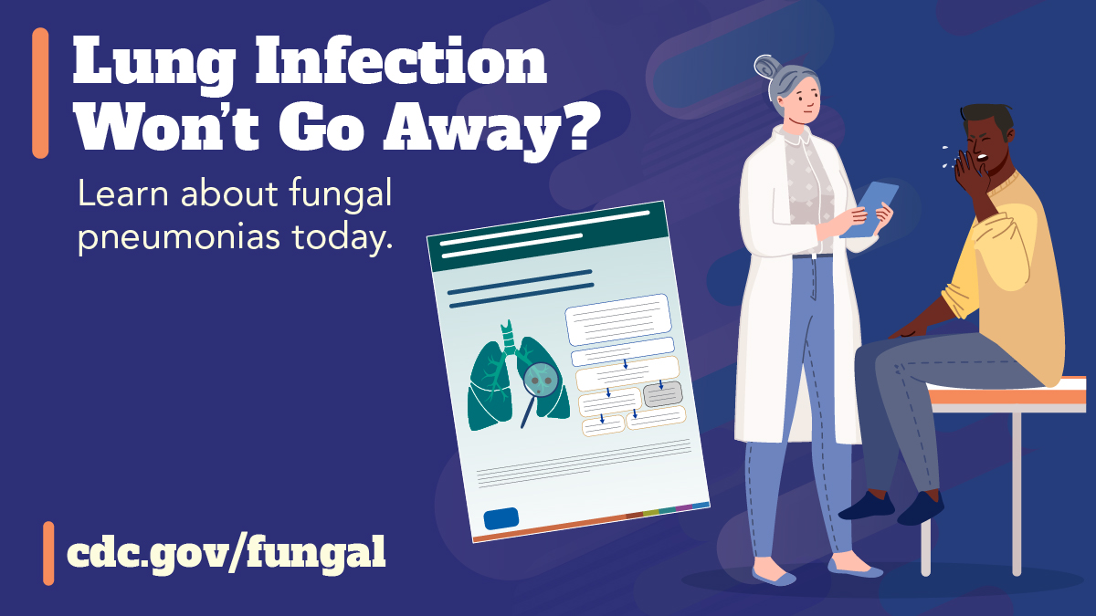 Lung Infection Won't Go Away (Facebook) A healthcare professional speaking to a coughing patient and a graphic of a chart of information about lungs. Text reads, “Lung infection won’t go away? Learn about fungal pneumonias today.”
