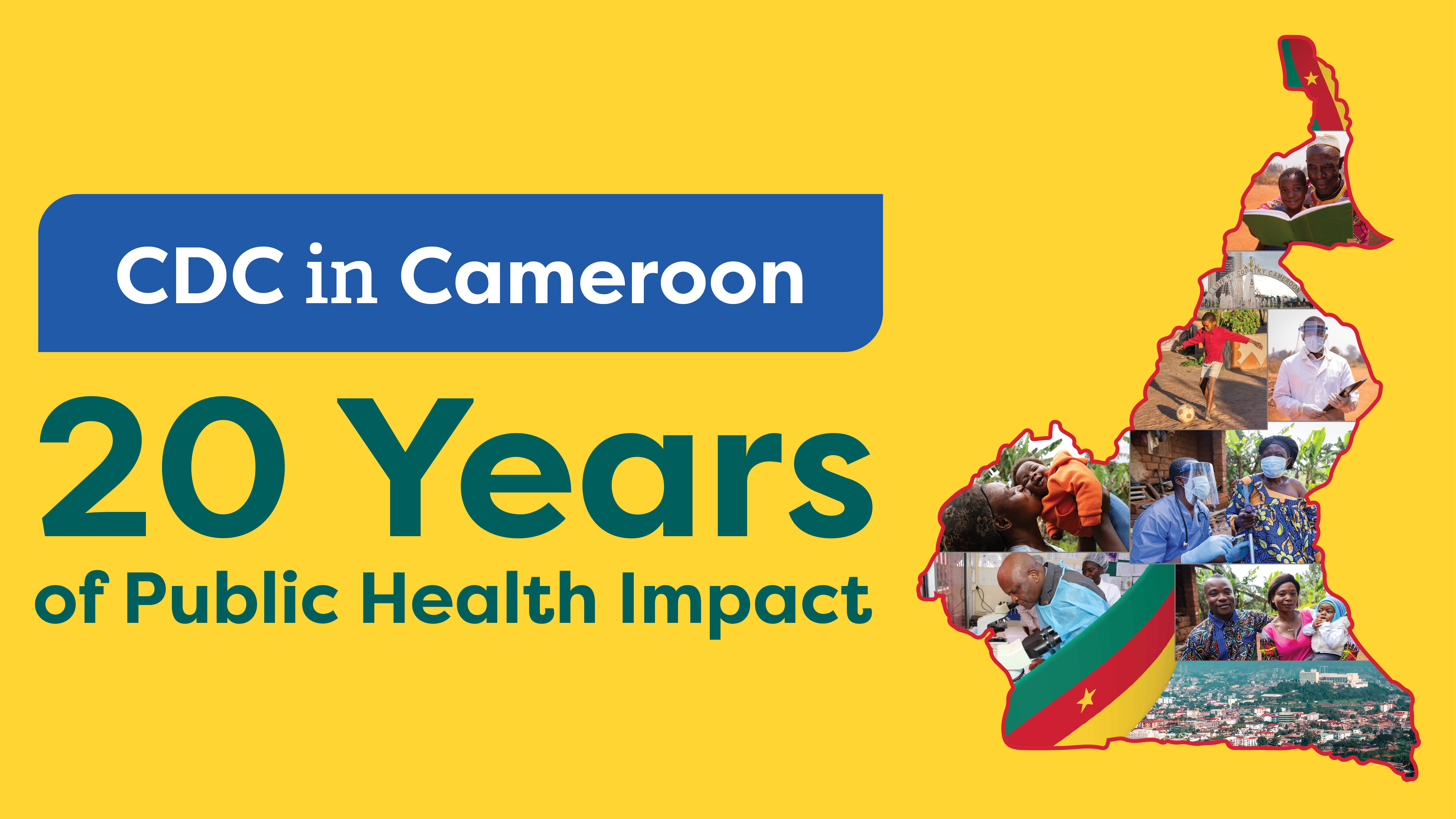 GHC_CameroonReportBanner_2024 CDC in Cameroon: 20 Years of Public Health Impact