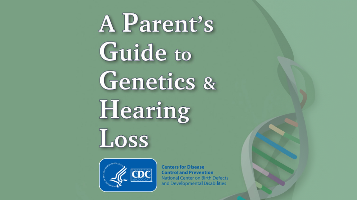 A parent's guide PDF Image of the front cover of A Parent's Guide to Genetics and Hearing Loss