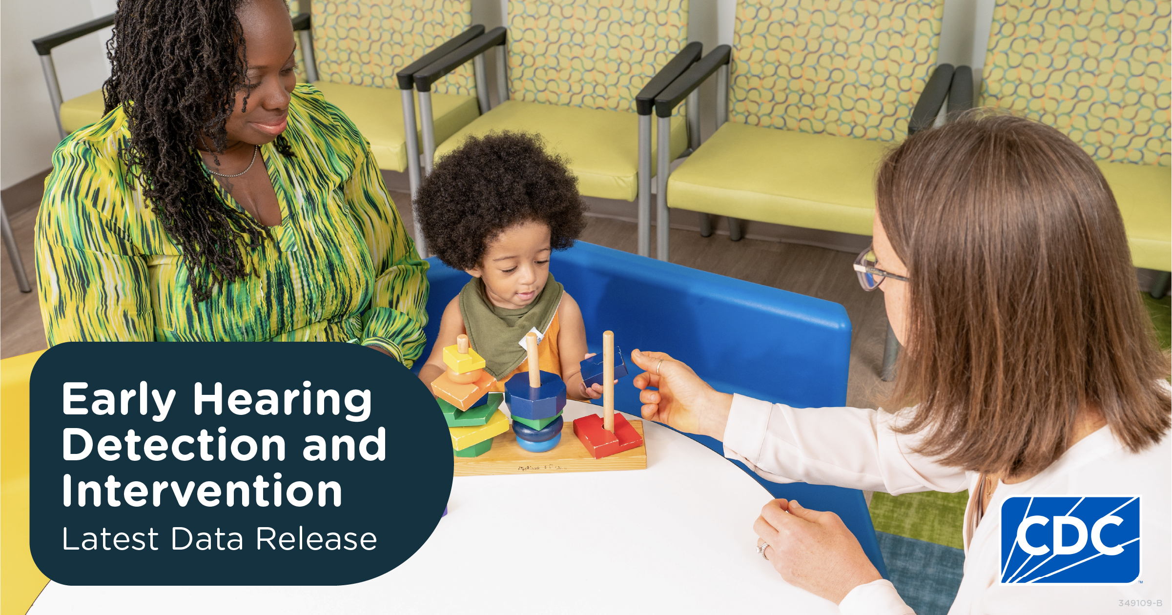 Young child plays with toys while parent looks on during early intervention services. Text reads, “Early Hearing Detection and Intervention Latest Data Release”