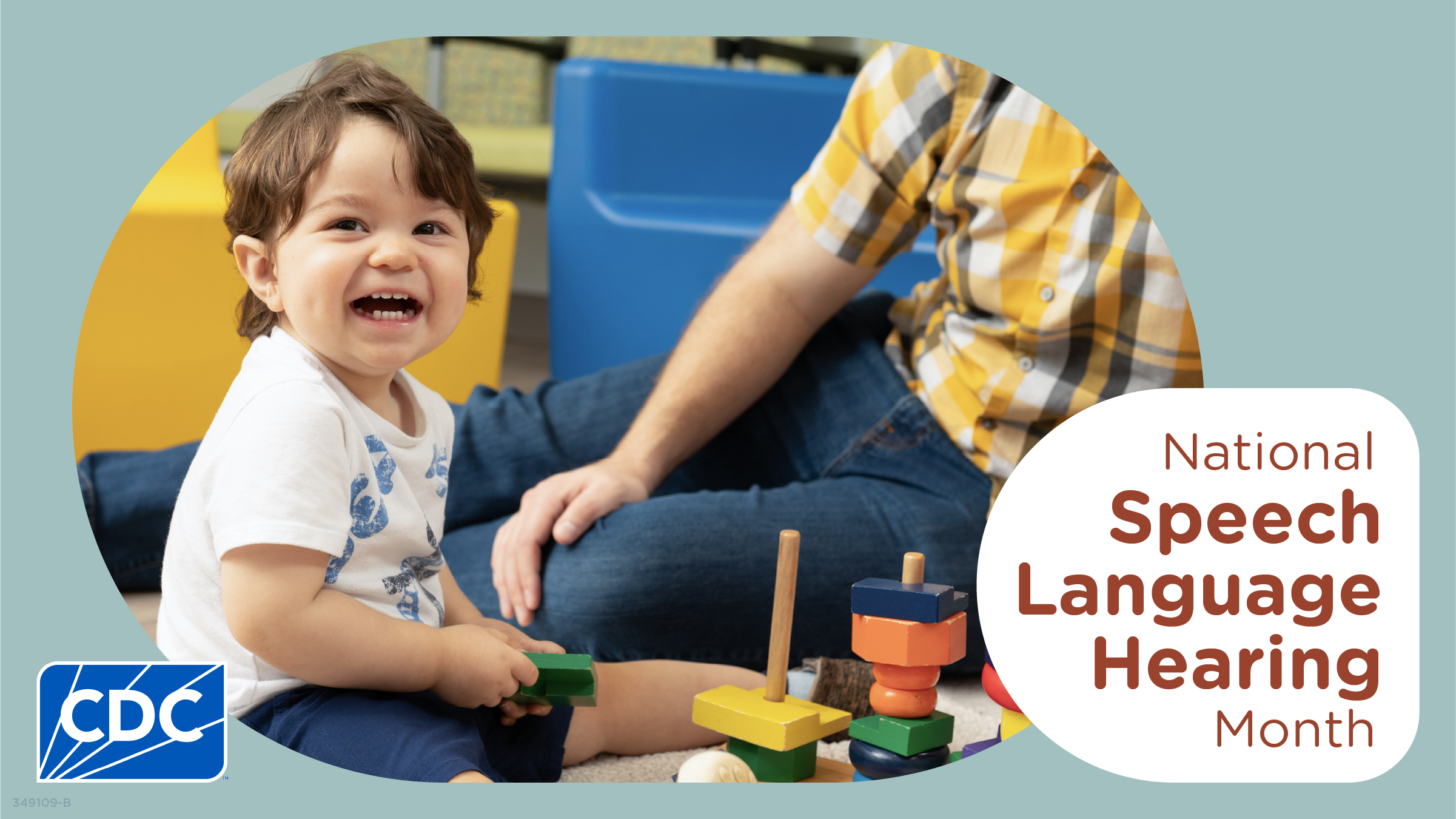 Young child plays with toys on the floor while parent looks on. Text reads, “National Speech Language Hearing Month”