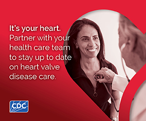 Web Badge 2 It's your heart. Partner with your health care team to stay up to date on heart valve disease care.