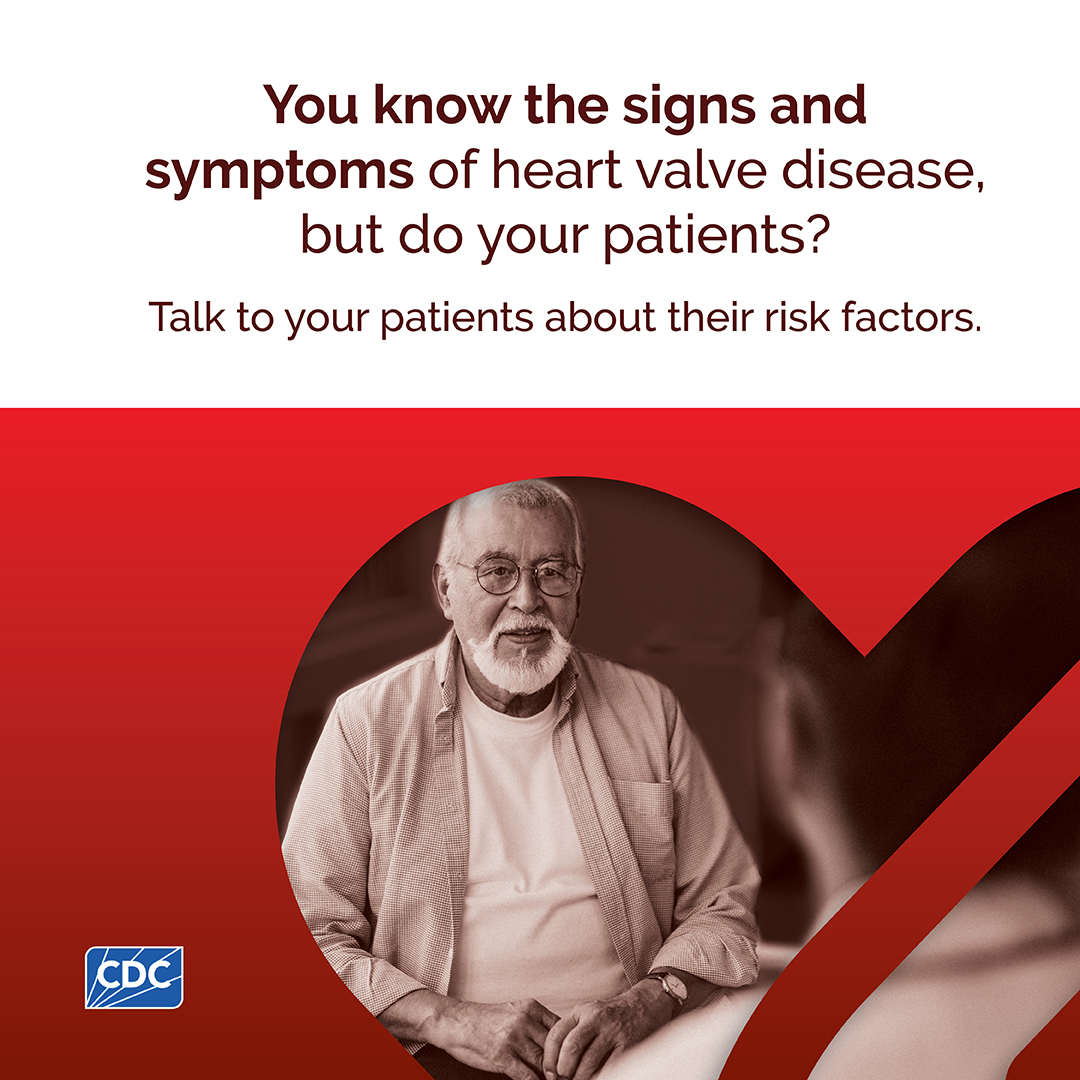 Know the Signs and Symptoms - Instagram (1080x1080) You know the signs and symptoms of heart valve disease, but do your patients? Talk to your patients about their risk factors.