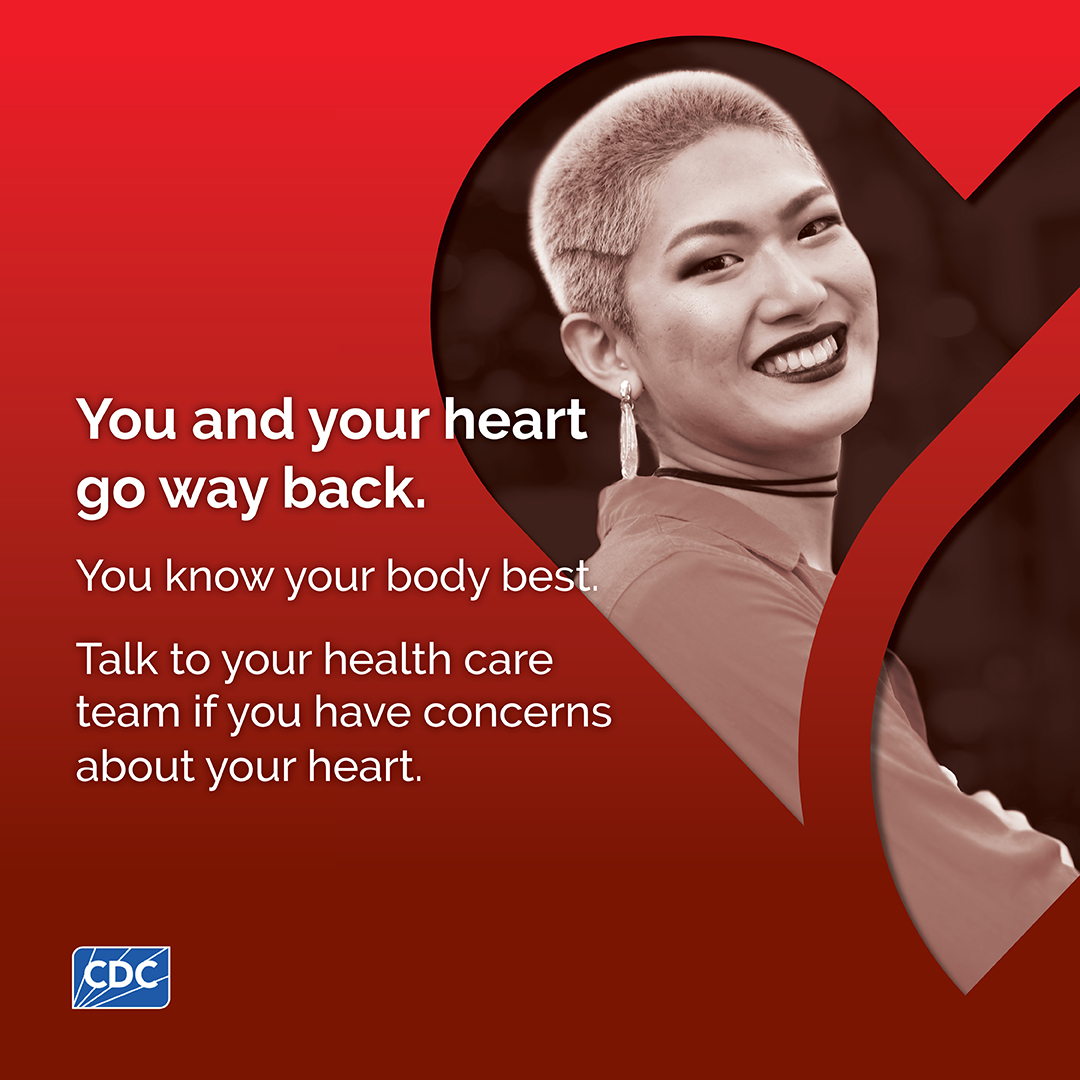 You and Your Heart Go Way Back - Instagram (1080x1080) You and your heart go way back. You know your body best. Talk to your health care team if you have concerns about your heart.