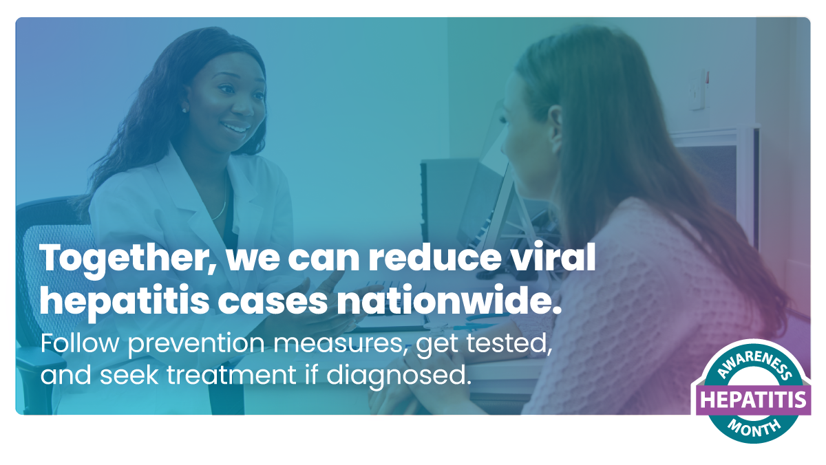 We can reduce viral hepatitis cases nationwide. Follow prevention measures, get tested, and seek treatment if diagnosed.