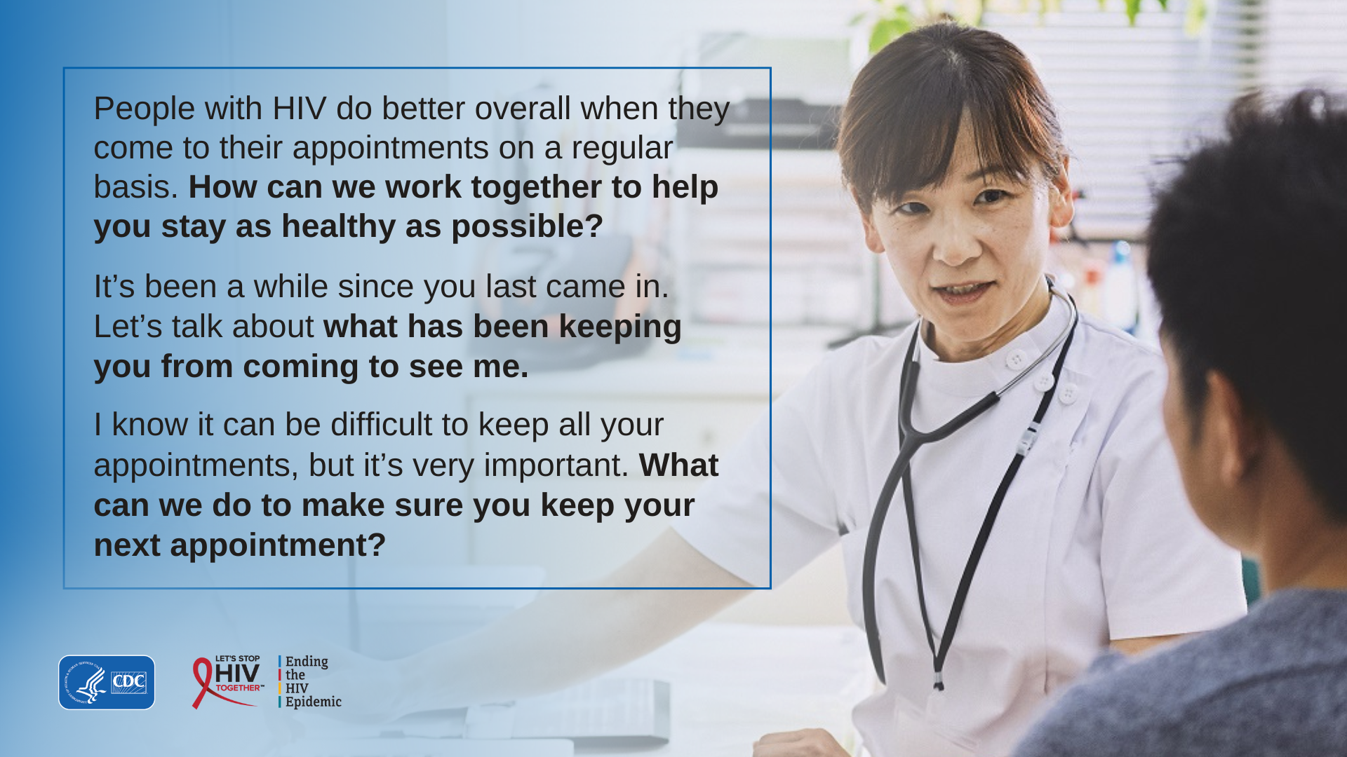 Helping patients stay healthy Provider asking patient questions to help them stay healthy.