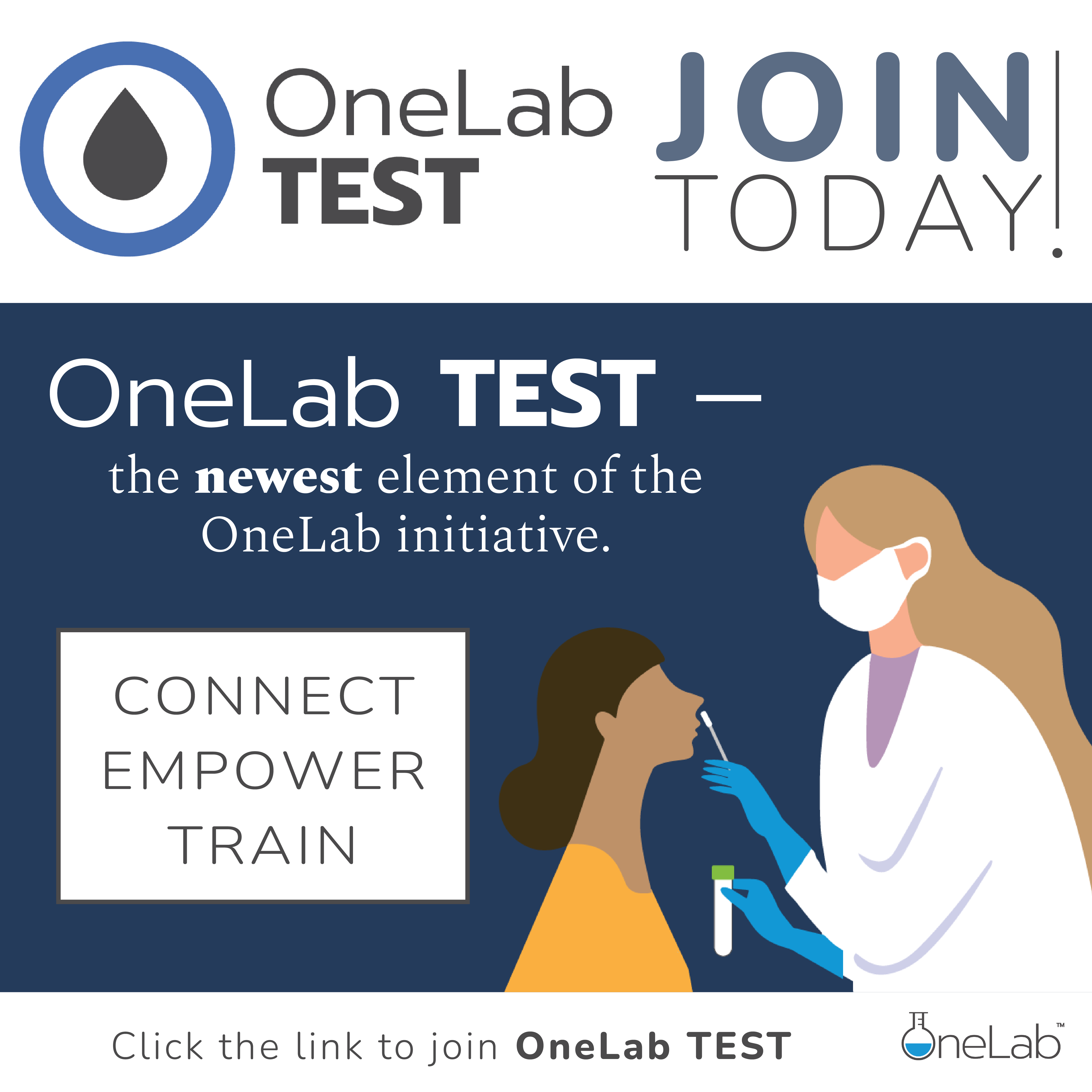 OneLab_TEST_Instagram.png OneLab TEST, the newest element of the OneLab initiative. Connect. Empower. Train.