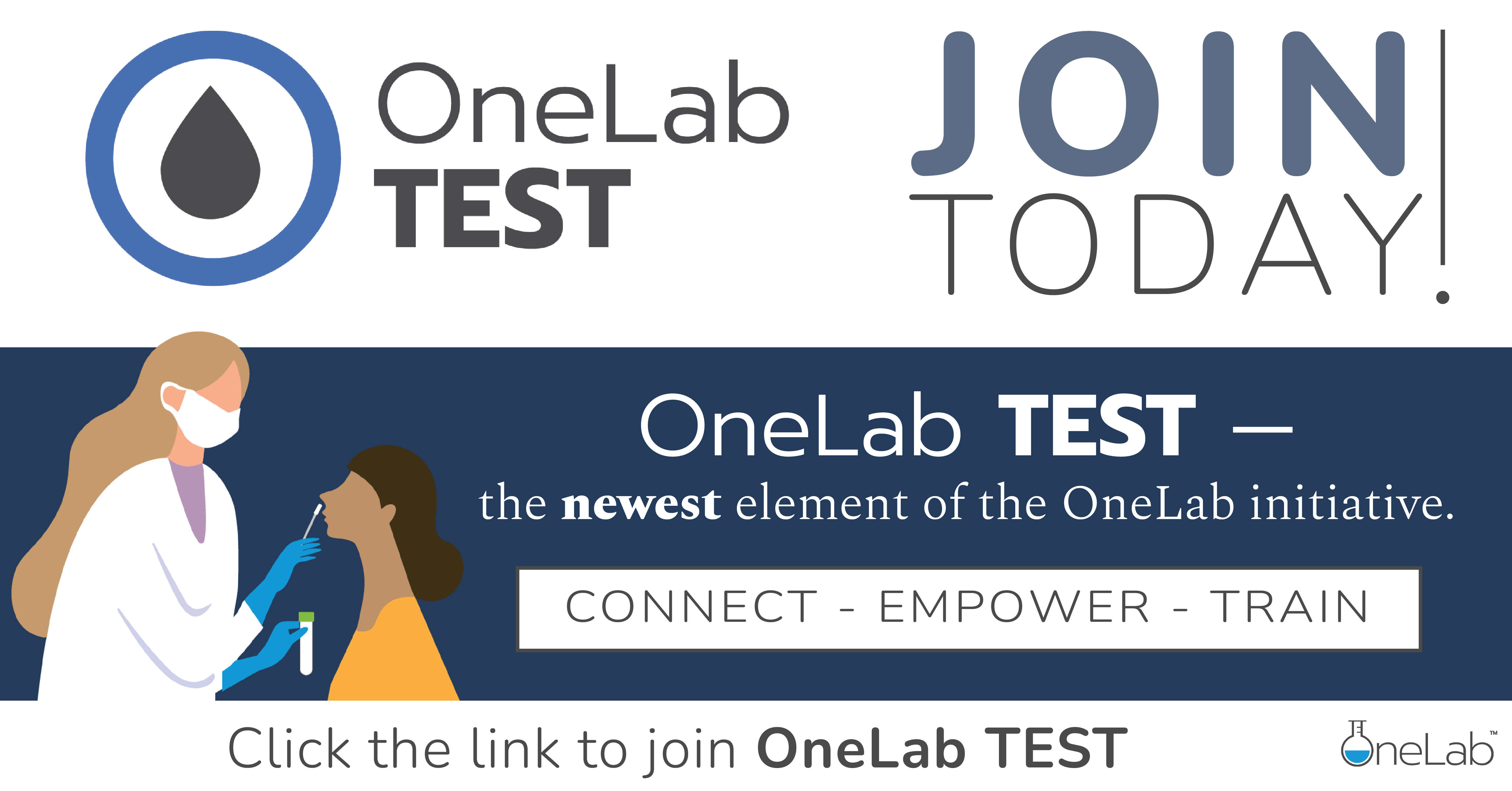 OneLab_TEST_Linkedin.png OneLab TEST, the newest element of the OneLab initiative. Connect. Empower. Train.