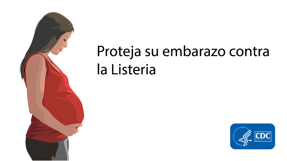 Proteja su embarazo contra la Listeria
