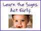 ltsae-icon-82px.jpg learn the Signs. Act Early