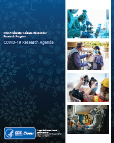 NIOSH Disaster Science Responder Research Program: COVID-19 Research Agenda