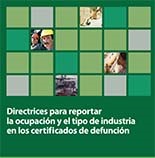 Directrices-para-reportar Directrices para reportar la ocupación y el tipo de industria en los certificados de defunción