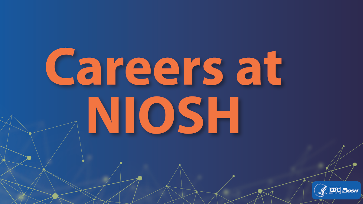 blue background with orange text that says Careers at NIOSH