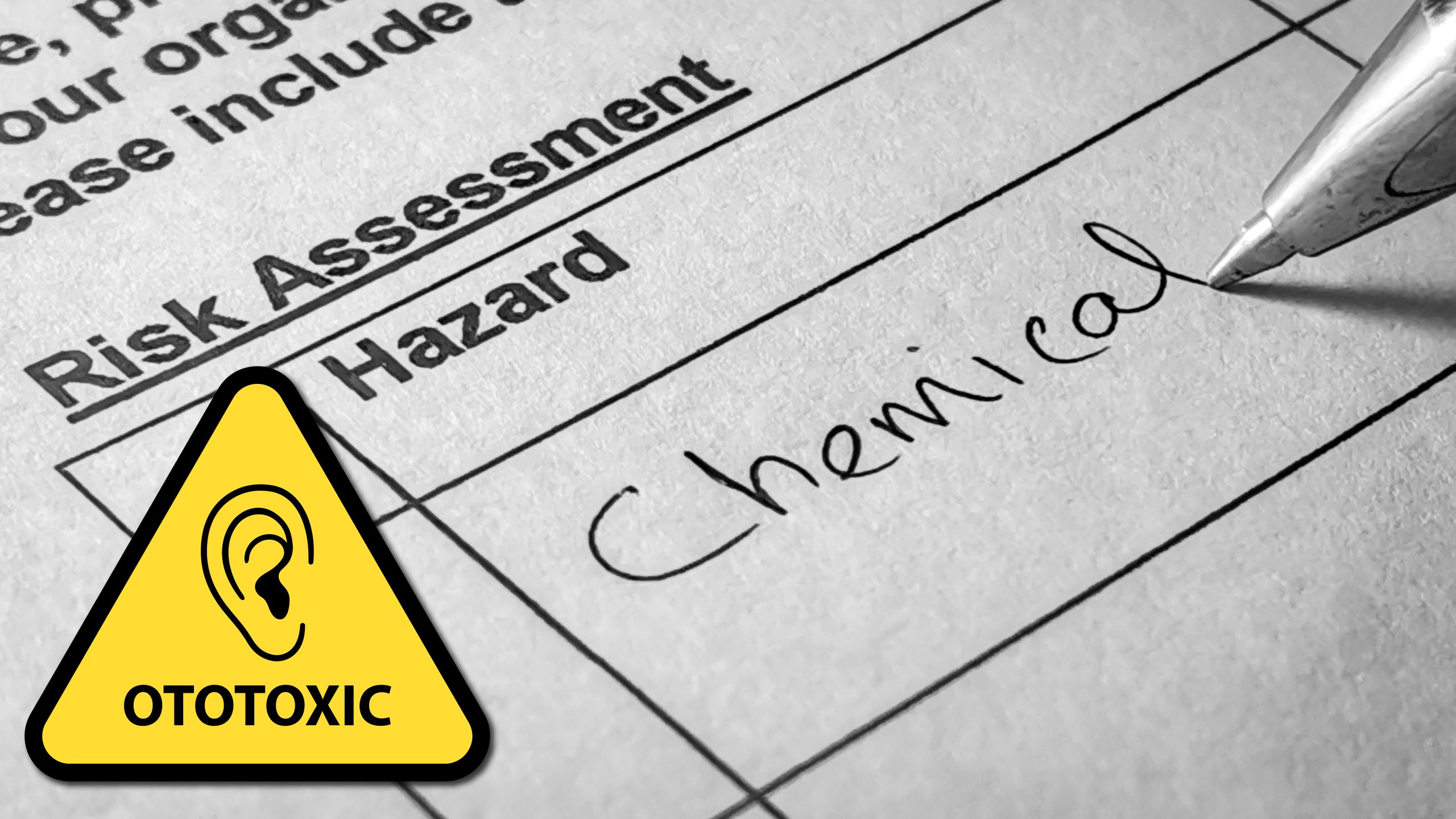 Ototoxic chemicals Warning symbol with ear icon that says ototoxic on paper risk assessment sheet