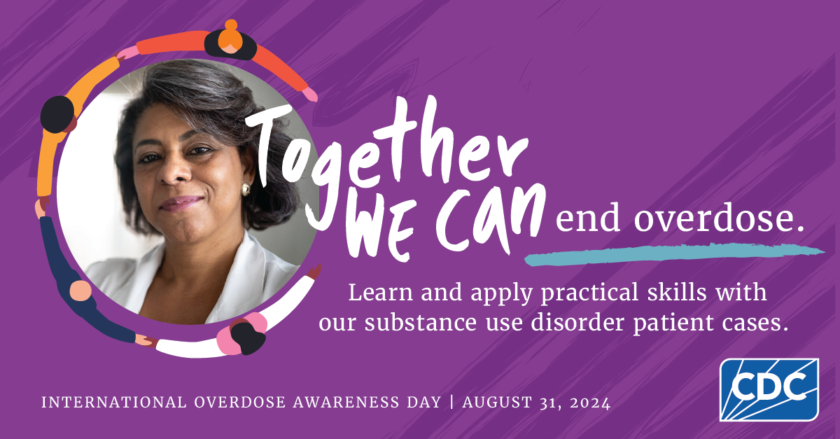IOAD 2024 LinkedIn Graphic Practical Skills A clinician and the text "Together we can end overdose. Learn and apply practical skills with our SUD patient cases."
