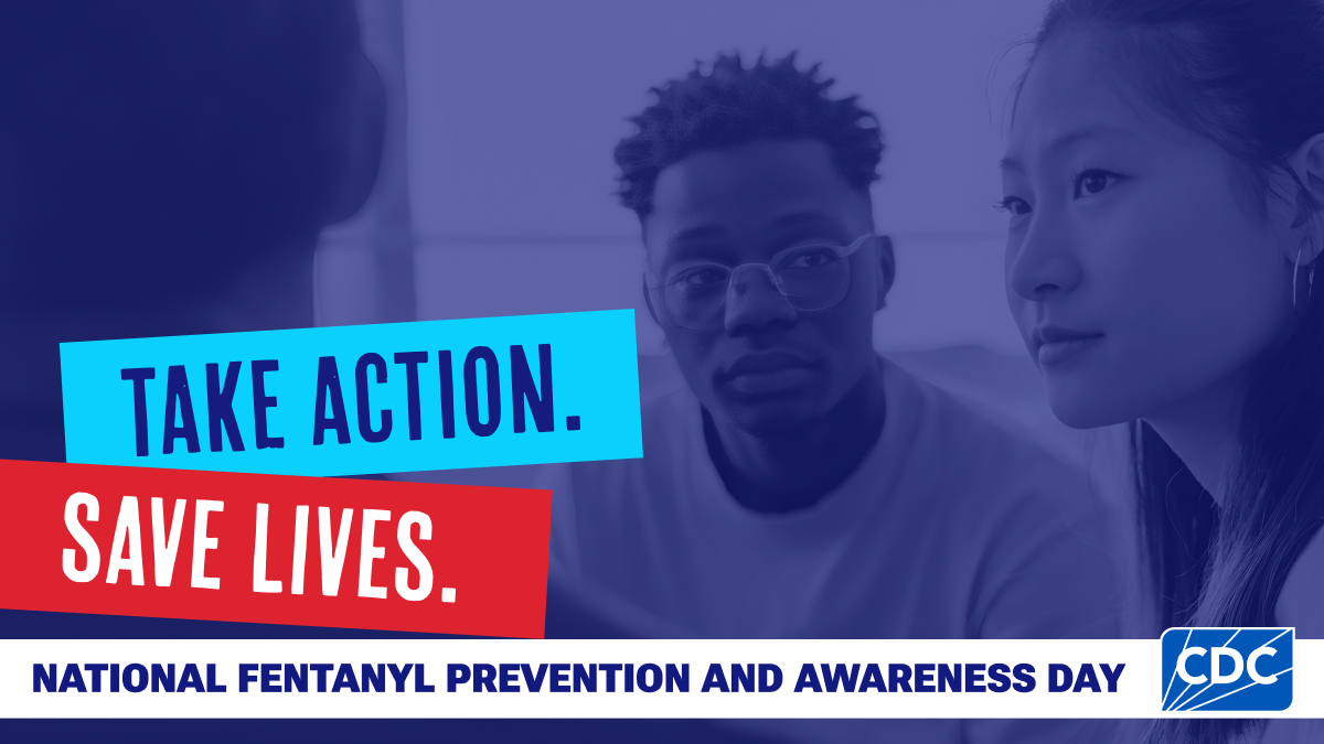 OverdosePrevention-TakeActionSaveLives Three people in a group with the text "Take Action. Save Lives. National Fentanyl Prevention and Awareness Day"