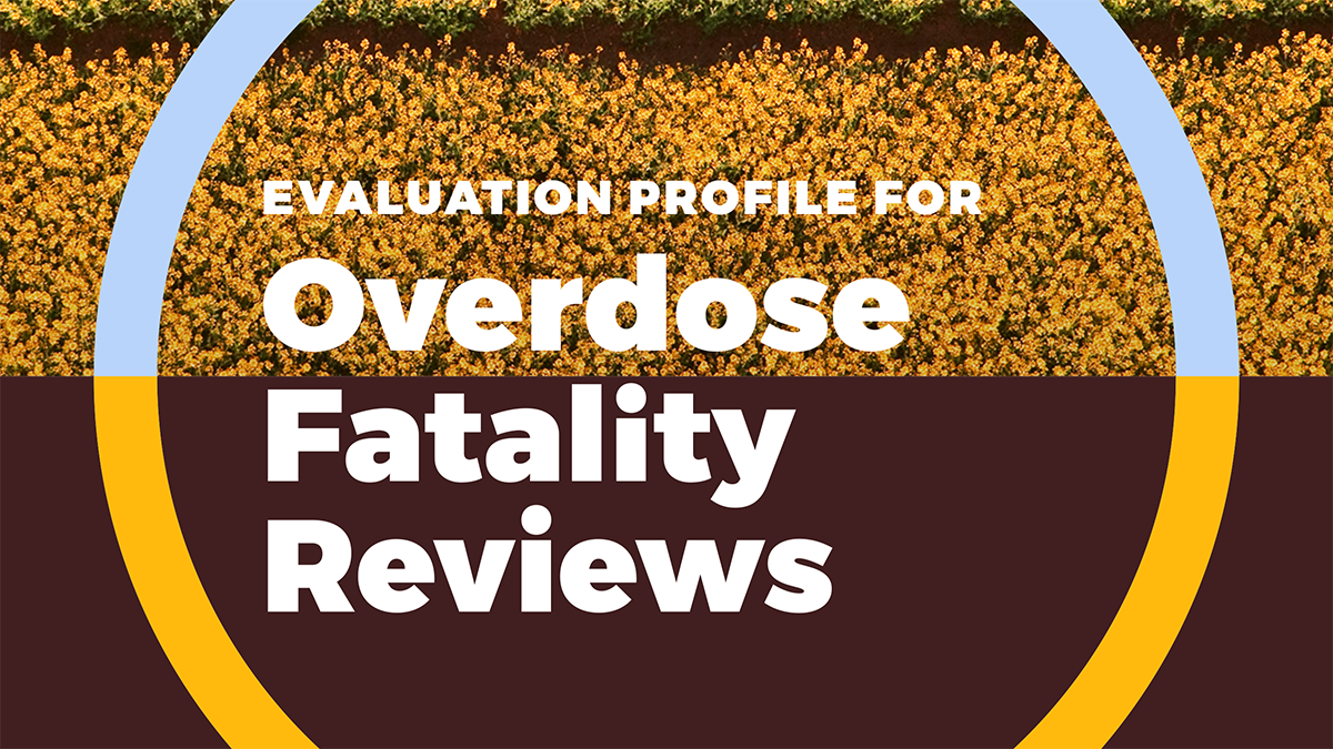 OverdosePrevention-OD2AOFREP Overdose fatality reviews evaluation profile report cover