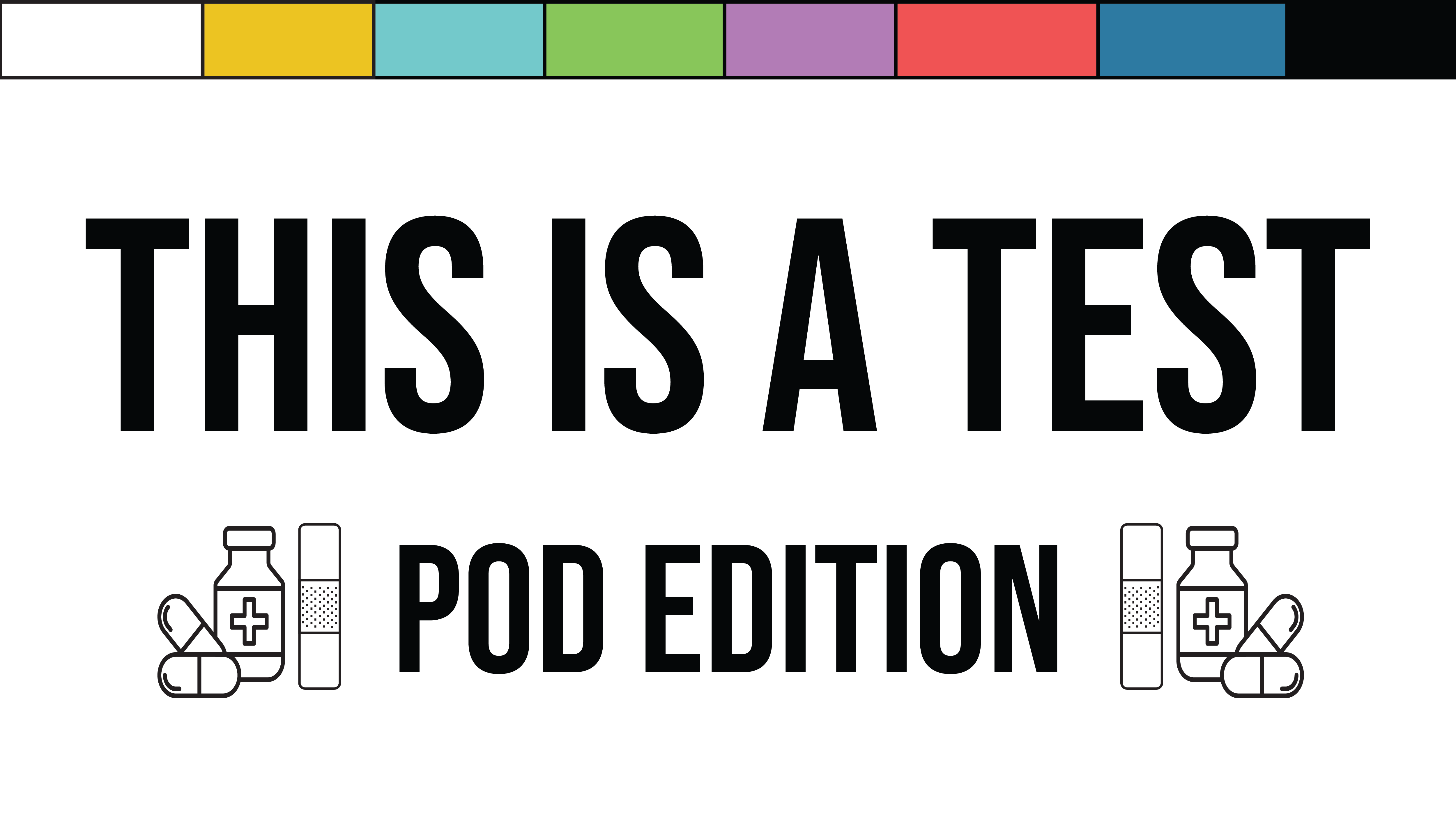 TEST POD Logo Thumbnail This is a TEST POD Edition Logo with pills, medicine and bandage.