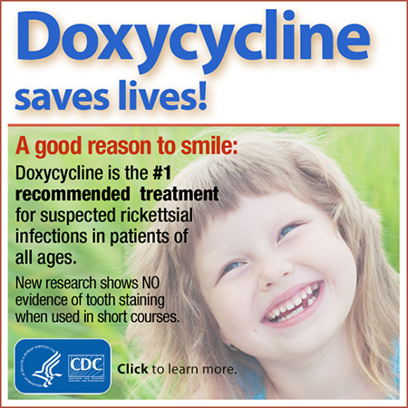 Doxybutton1.jpg Doxycycline saves lives banner. Doxycycline is the number 1 recommended treatment for suspected rickettsial infections in patients of all ages.