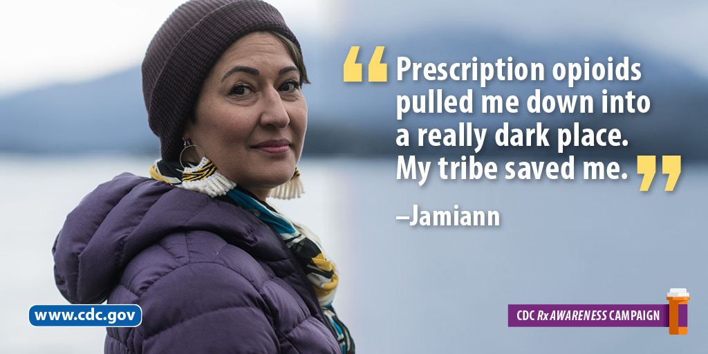 "Prescription opioids pulled me down into a really dark place. My tribe saved me." -Jamiann