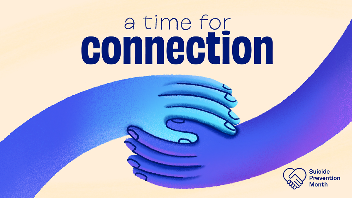 Suicide Prevention Toolkit_Resizes_v copy 25 A time for connection
