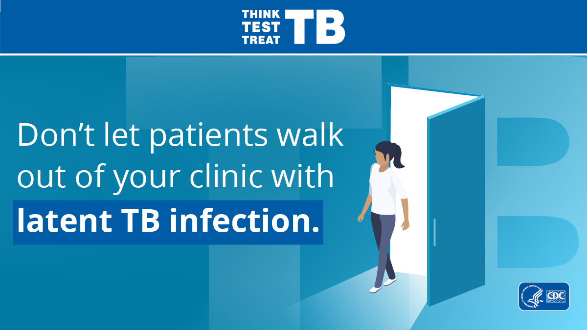 Don’t Let Your Patients Walk Out of Your Clinic with Latent TB Infection A patient walks out of a door. The text reads "Don't let patients walk out of your clinic with latent TB infection."