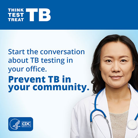 Start the Conversation About TB Testing in Your Office. Prevent TB in Your Community. A female doctor is shown. The text reads "Start the conversation about TB testing in your office. Prevent TB in your community."