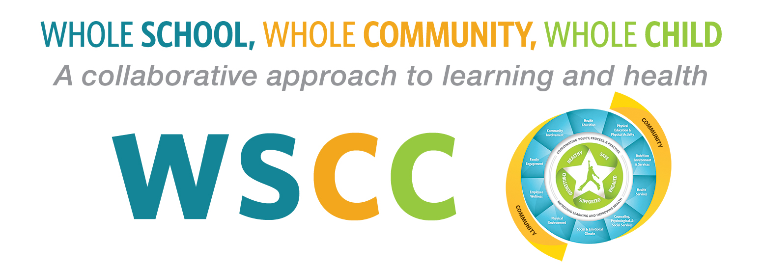 WSCC Model Logo with text: Whole School, Whole Community, Whole Child: WSCC. A collaborative approach to learning and health.