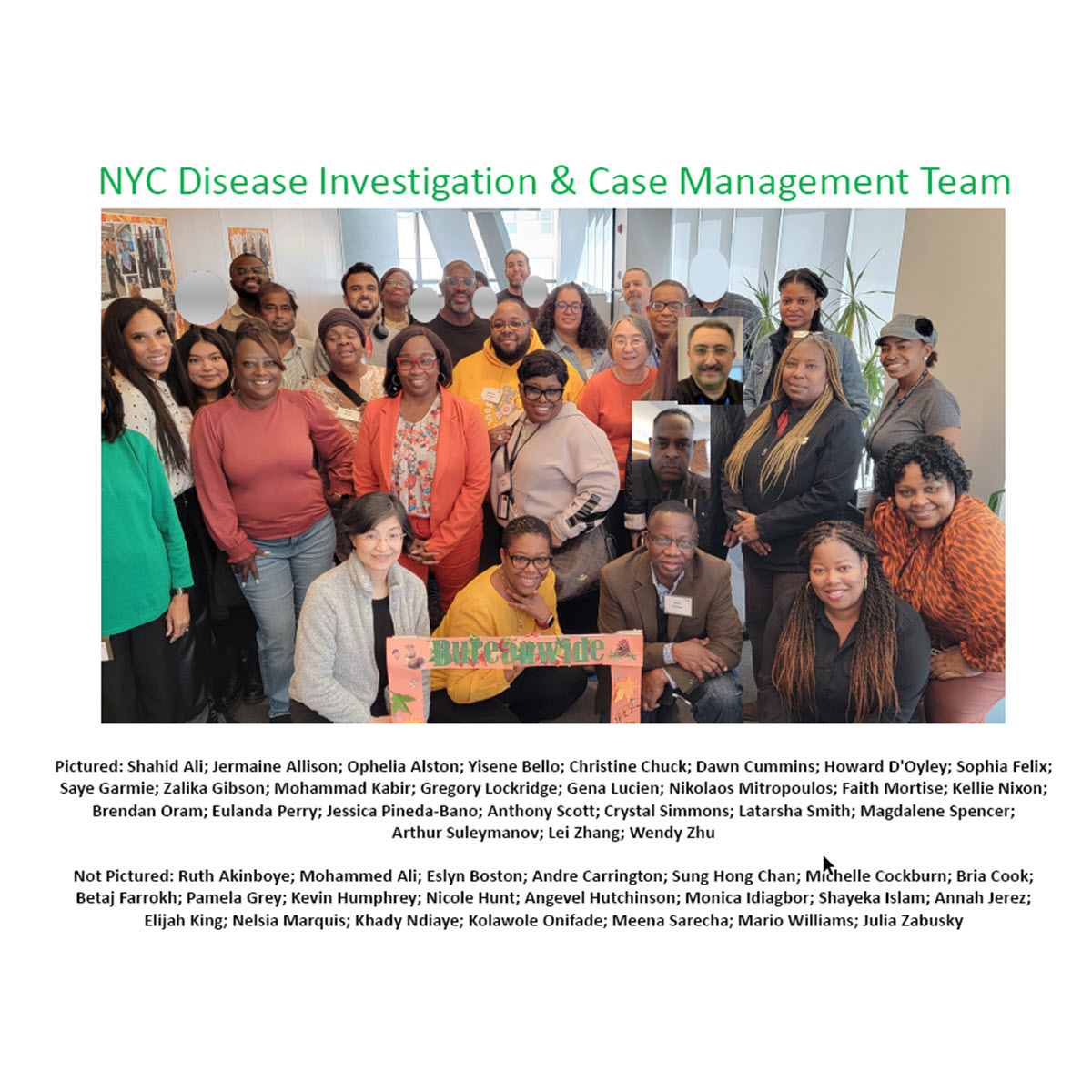 Bureau of Tuberculosis Control Disease Investigation and Case Management 26 representatives from the Bureau of Tuberculosis Control Disease Investigation and Case Management